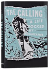 If you've ever been in a tough spot in the wilderness, you know how important it is to keep calm and keep moving. That what mountain climber Barry Blanchard has done his entire life. His riveting memoir is entitled "The Calling" and he shared some of these exploits with The Outpost
